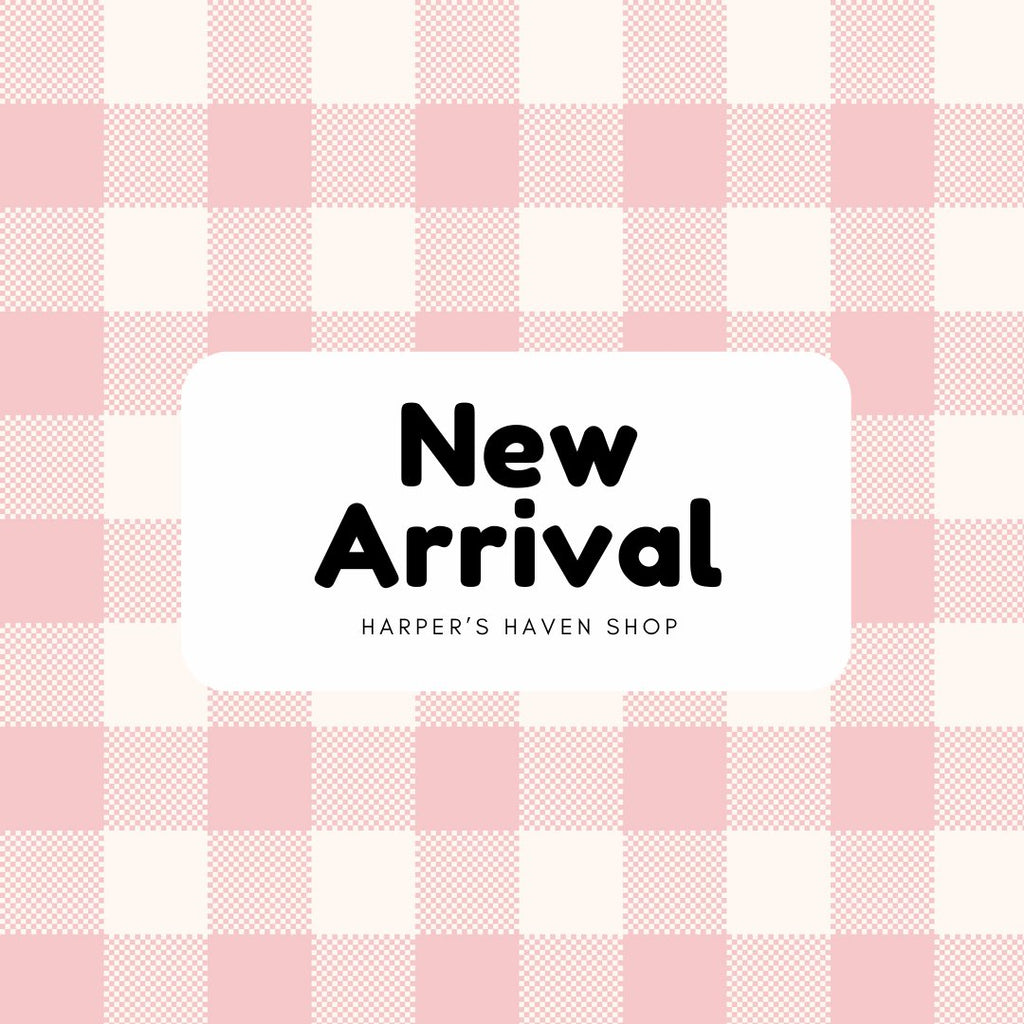 New Arrivals - Harper’s Haven Shop
